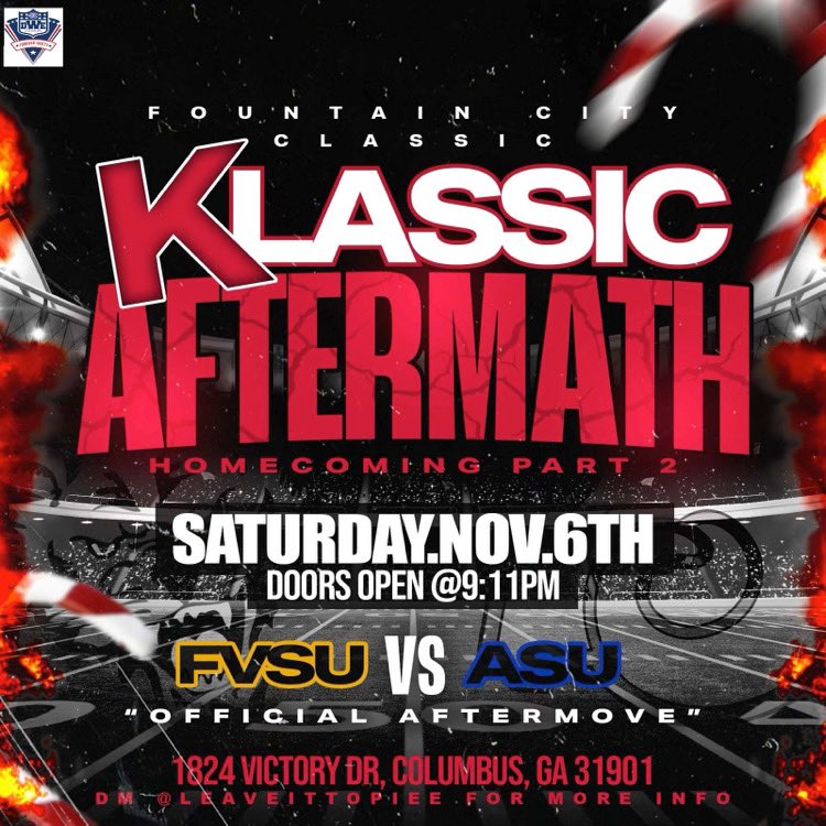 desha_king's tweet photo. The Biggest Party Of The #FountainCityClassic The Official ASU VS FVSU After Party🔥🔥🔥 Saturday November 6th 🚨🚨“KLASSIC AFTERMATH”🚨🚨#AsuTwitter #Asu22 #Asu23 #Asu24 #Asu25 #DertyWorkENT @Leaveittopiee @Ladrakewoodard @dertyworktato https://t.co/dp2wmv1buD