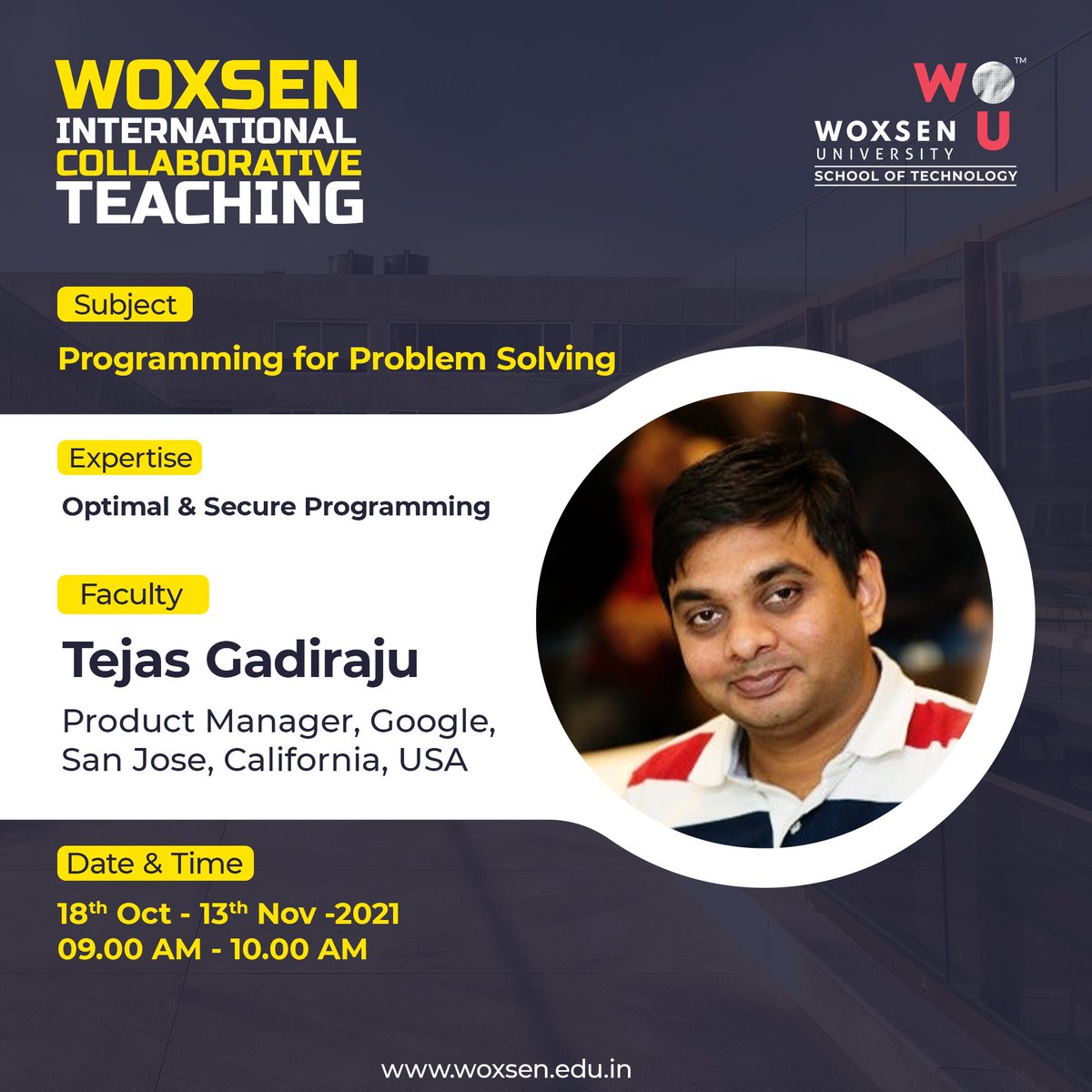 Woxsen's tweet photo. School of Technology presents an International Collaborative Teaching Experience on the topic ‘Programming for Problem Solving’ by Tejas Gadiraju, Product Manager, Google, San Jose.
October 18 - November 13 I 9 AM
#woxsen #woxsenuniversity #schooloftechnology #hyderabad https://t.co/PslLHFdRzG