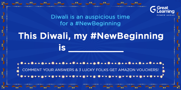 Great_Learning's tweet photo. For some, #Diwali is buying new things, bringing home their dream bike, or shopping to their heart’s content. What is Diwali for you? Share your Diwali #NewBeginning plans in the comments &amp; be the lucky 3 to win Amazon vouchers!
#GreatLearning #PowerAhead #ContestAlert #Career https://t.co/MV3j4Jvlmm