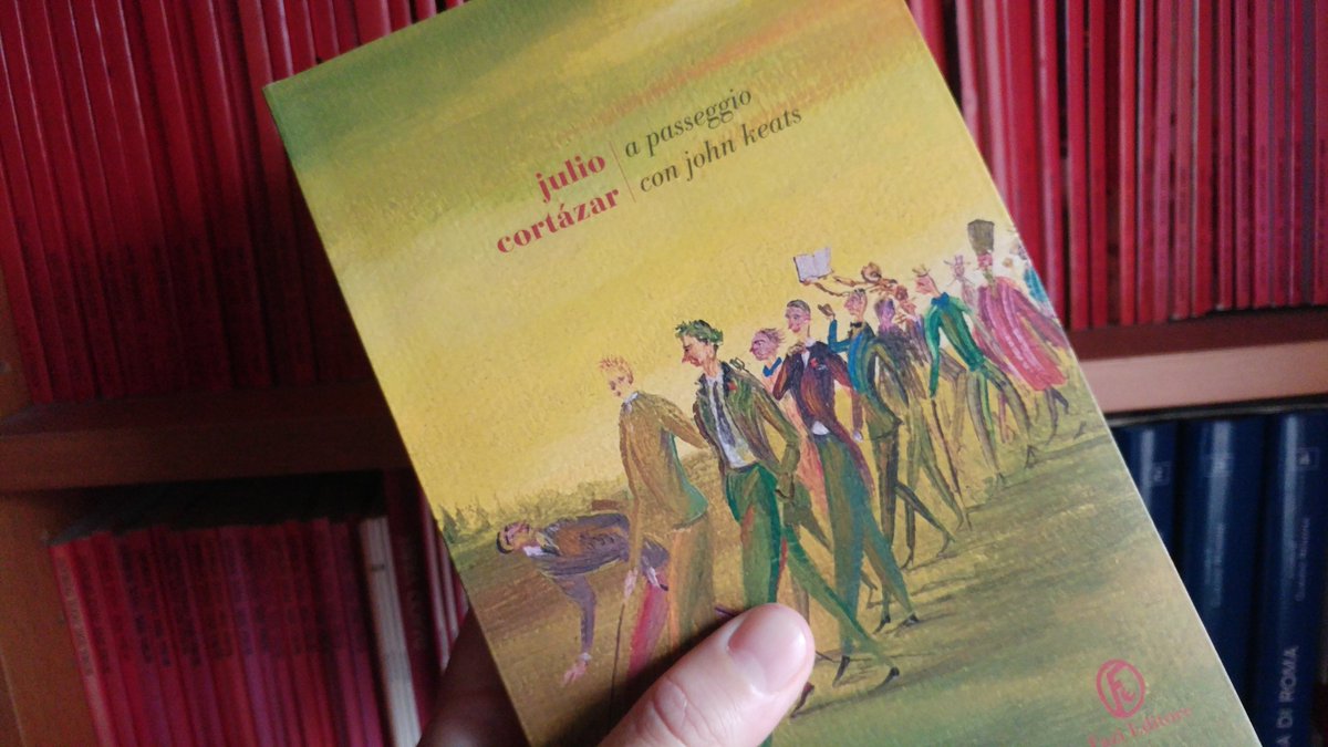 @SandroVeronesi "Keats è da tasca, dove si mettono la cose che contano, le mani, i soldi, il fazzoletto. Occorre scegliere ciò che è imprescindibile, e solo un poeta vi può entrare"
Cortázar racconta Keats in maniera insuperabile, la sua poesia, la poesia.