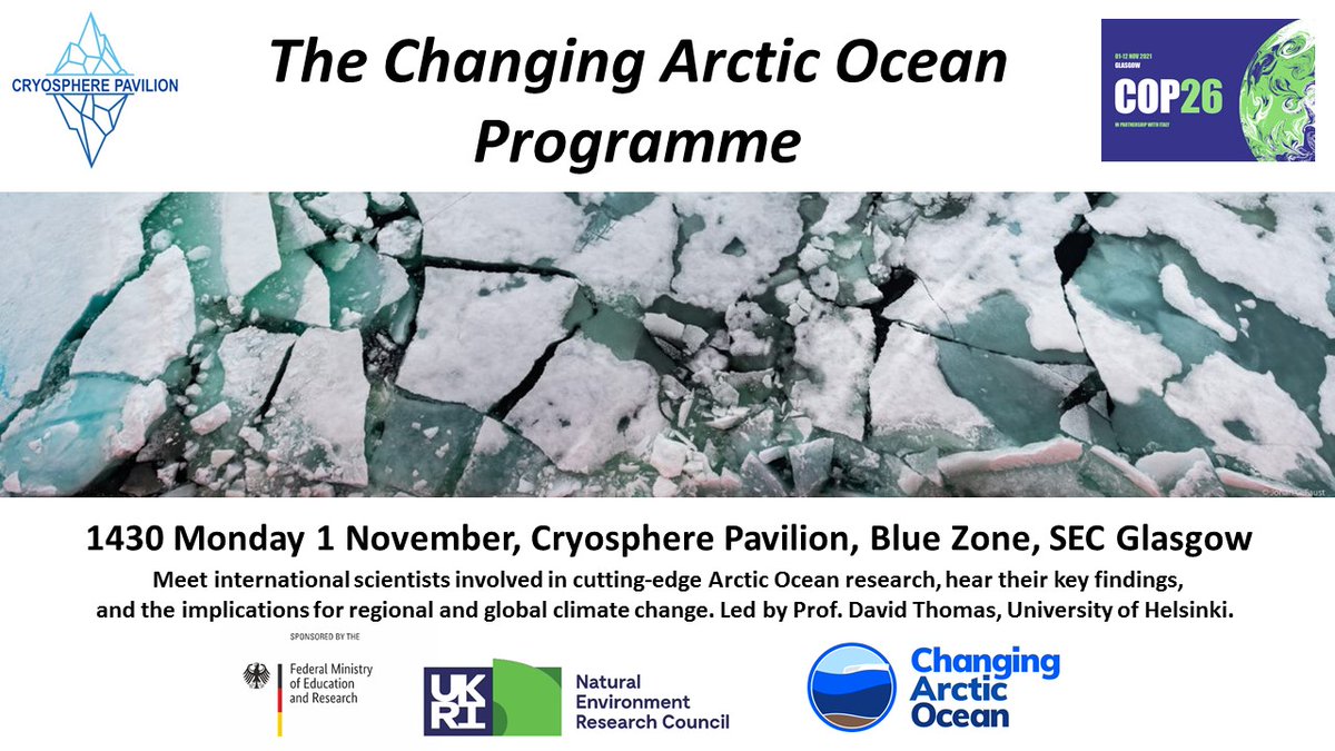 Live Stream details for the Changing Arctic Ocean event at #COP26 on Monday 1st November at 14:30 UTC from the @icci_net Cryosphere Pavilion facebook.com/COP26Cryospher… youtube.com/channel/UCr_TP… twitch.tv/cop26cryospher… youtube.com/channel/UCXpj1… @NERC_CAO @NERCscience @BMBF_Bund