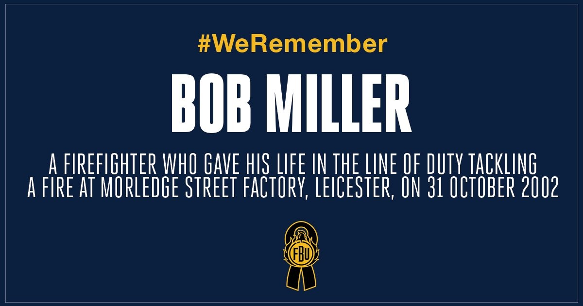 Today #WeRemember firefighter Bob Miller, who lost his life in the line of duty on this day in 2002.