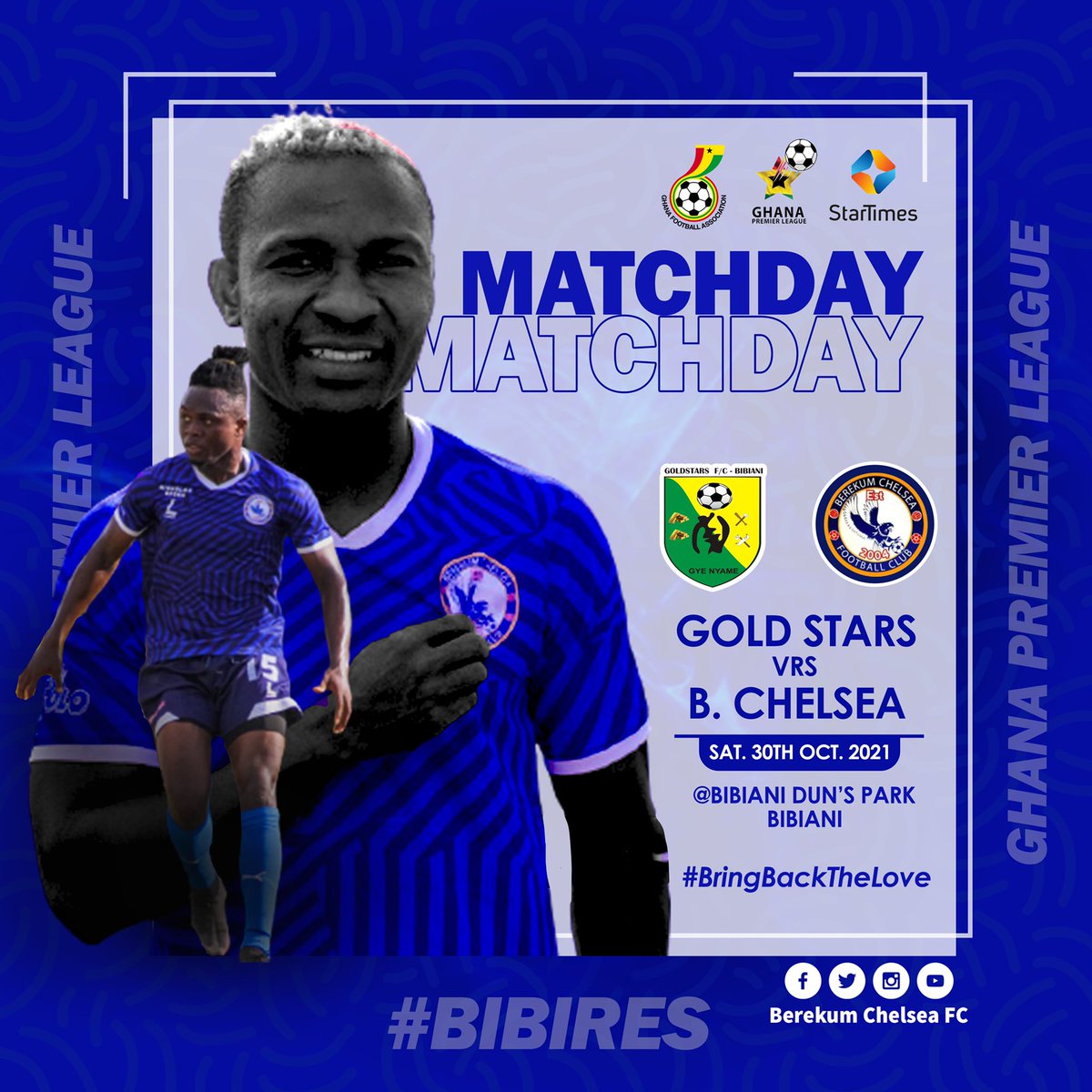 BerekumChelseaF's tweet photo. Good morning 💙

🙌🏾 IT'S MATCHDAY 🙌🏾

🆚 @GoldStarsSc 
🏆 @GhanaLeague 
⏰ 3 pm
🏟 Bibiani Dun's Park

#Bibires 🔵⚪️ #GPLwk1 https://t.co/2iS7smEDIe