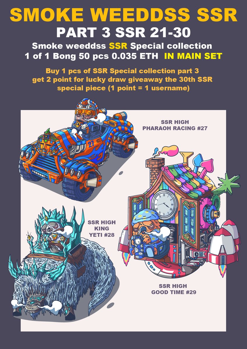 SMOKE WEEDDSS SSR HIGH 50pcs PART 3 #21-30
SOLD 26/50 

SSR HIGH PHARAOH RACING #27
SSR HIGH KING YETI #28
SSR HIGH GOOD TIME #29 
FOR WINNER > SSR HIGH CHIMERA #30

AVAILABLE OPENSEA
opensea.io/collection/smo…

#nftcollector #NFTCommunity #NFTdrops #OpenSeaNFT