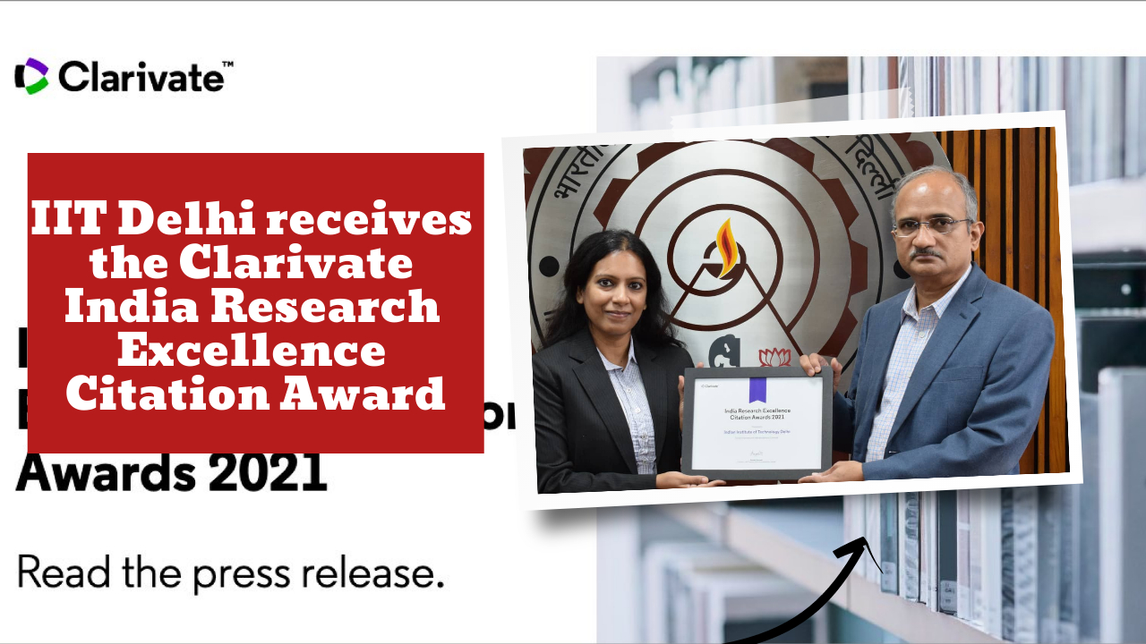 IIT Delhi receives the Clarivate India Research Excellence Citation Award 2021