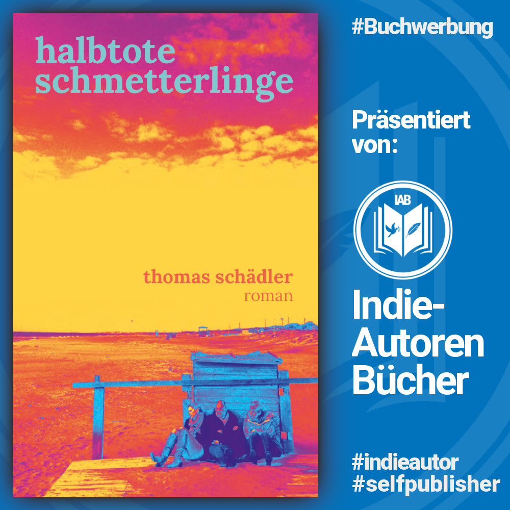 IAB_Portal's tweet photo. #Buchwerbung

Halbtote Schmetterlinge
von Thomas Schädle

#indieautor #Buchtipp #gesellschaftsroman #ebook #IAB

-->

https://t.co/by97t2oe3B https://t.co/XyvzTn81JM