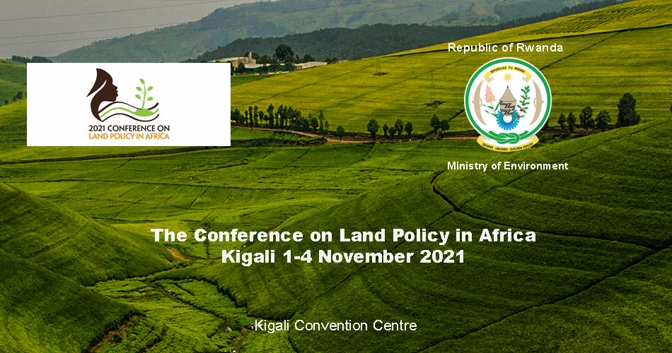 EnvironmentRw's tweet photo. #Rwanda is going to host a Conference on Land Policy in #Africa. The 2021 Conference #CLPA is going to be held at Kigali Convention Center from 1-4 November.
Theme: Land Governance on Safeguarding Art, Culture and Heritage towards the Africa We Want .
@Lands_Rwanda https://t.co/WIMwwXO60q