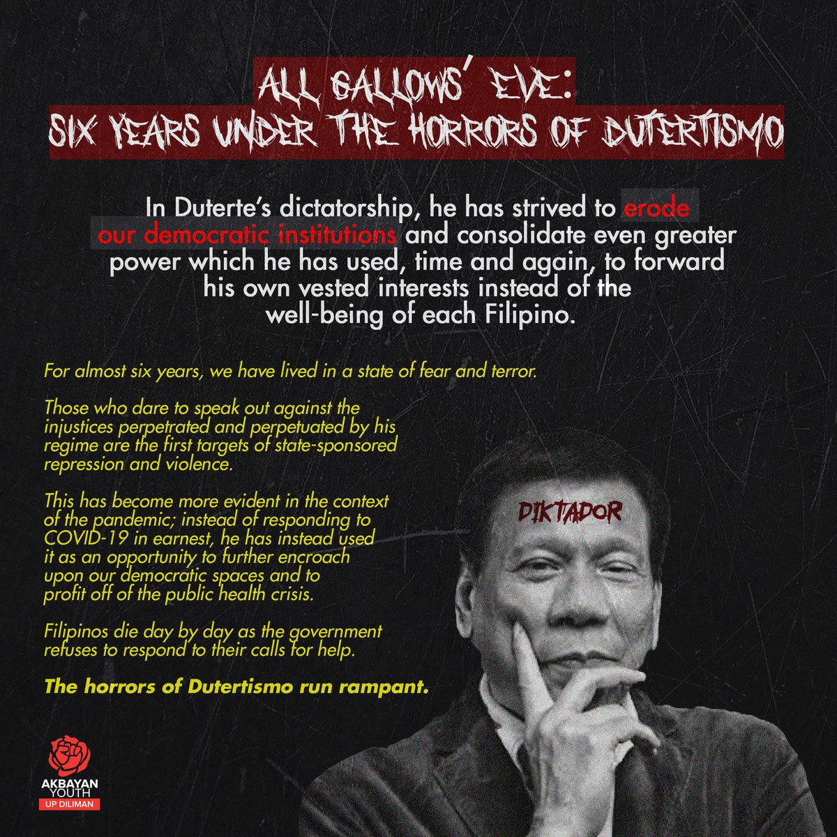 AY_UPD's tweet photo. All Gallows’ Eve: Six Years Under the Horrors of Dutertismo

Filipinos die day by day as the government refuses to respond to their calls for help. The horrors of Dutertismo run rampant.

Stop the Killings!
Junk Terror Law!
Duterte, Marcos, Wakasan! https://t.co/SfFWaBQoB6