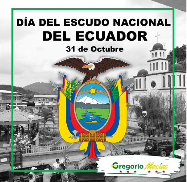 GregorioMaciasR's tweet photo. FELICIDADES | Como ecuatoriano es importante recordar esta fecha gloriosa de uno de nuestros emblemas patrios, Día del Escudo Nacional de Armas del Ecuador #JoséGregorioMacías #Santanense https://t.co/6p6hlx8QxS