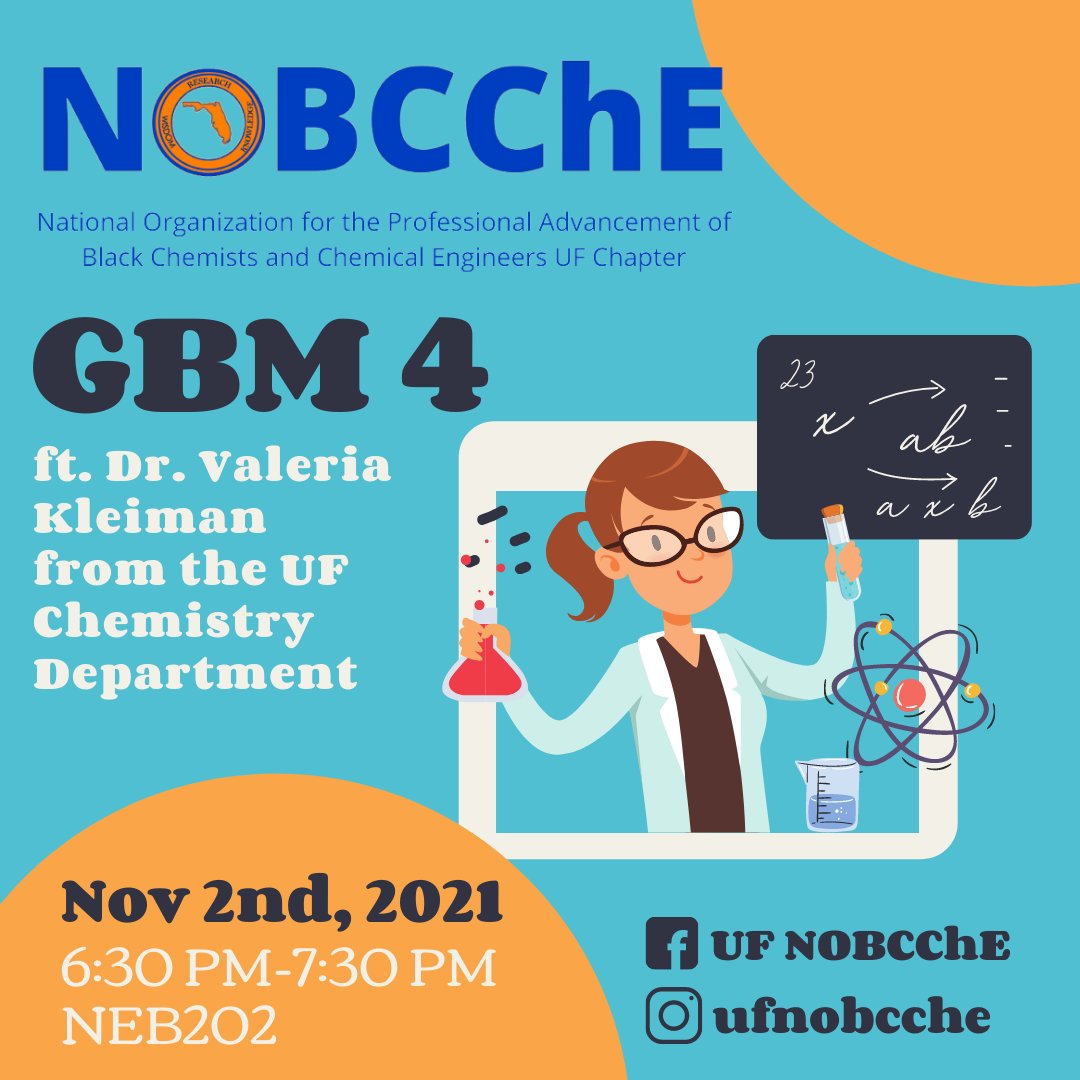 UFNOBCChE's tweet photo. Hi all, NOBCChE will have their 4th GBM this Tuesday, November 2nd at 6:30PM in NEB202. Be sure to come and hear from Dr. Kleiman from the UF Chemistry Department! As always, free food and drinks! https://t.co/8EnsXa29EE