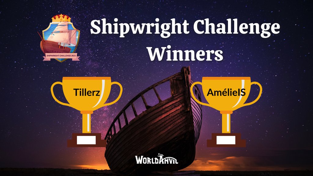 WorldAnvil's tweet photo. Congrats to EVERYONE who took part in the Shipwright challenge! π And especially to Tillerz and @DebruyneAmelie, the challenge winners βenjoy your @dungeonfog membership! ππ€©
What do you want the next challenge to be about? π
#WAShipChallenge #worldbuilding #WorldAnvil https://t.co/kiIk8s5vQz