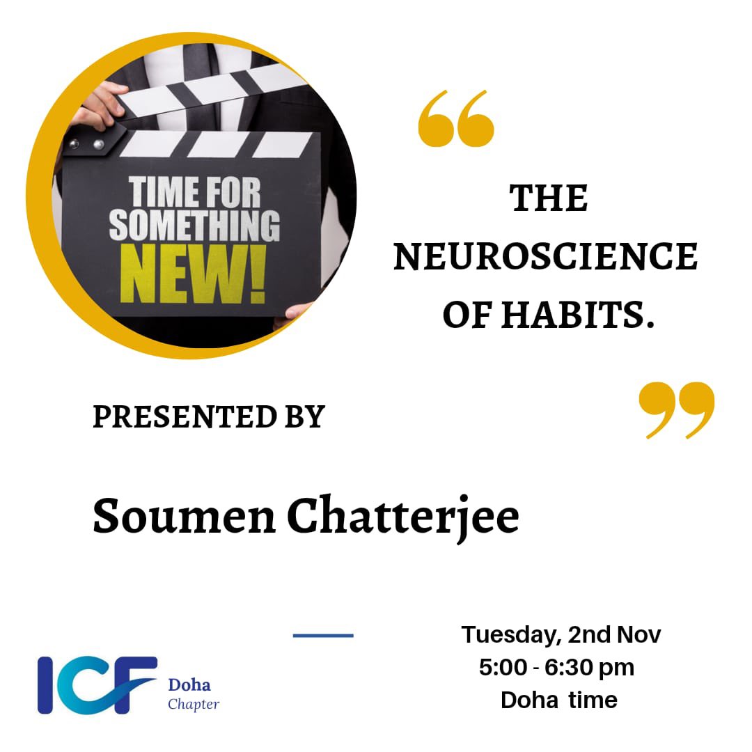 icfdoha's tweet photo. ICF Doha chapter presents on the 2nd of November at 5:00 pm 🇶🇦 Soumen Chatterjee.
He will take us through how habits are formed and how coaching can break habits. Join us for 90 min to learn something new!

Register here 
https://t.co/y8hDXL2Mg1 https://t.co/gksThLz8M2