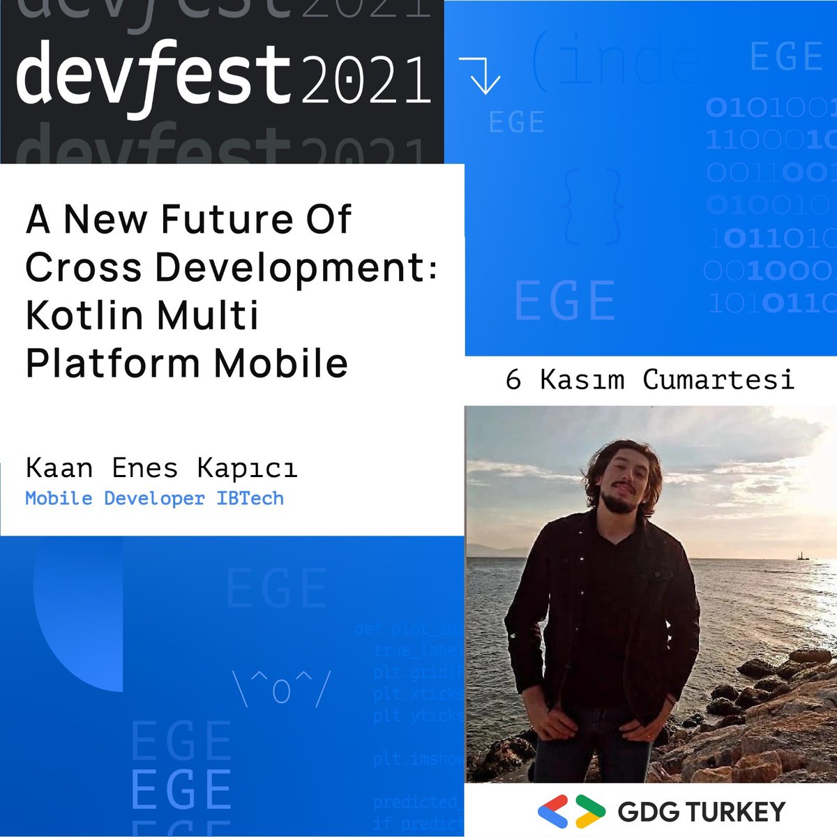 denizligdg's tweet photo. Devfest Ege’nin bir diğer konuşmacısı ile tanışın !🤩 Kaan Enes Kapıcı(@kaaneneskpc),6 Kasım'da #devfestege'de olacak!🥳 Kaan Enes Kapıcı "A New Future Of Cross Development : Kotlin Multi Platform Mobile" sunumunu kaçırmayın.🙌 https://t.co/o7wlQEN1gk