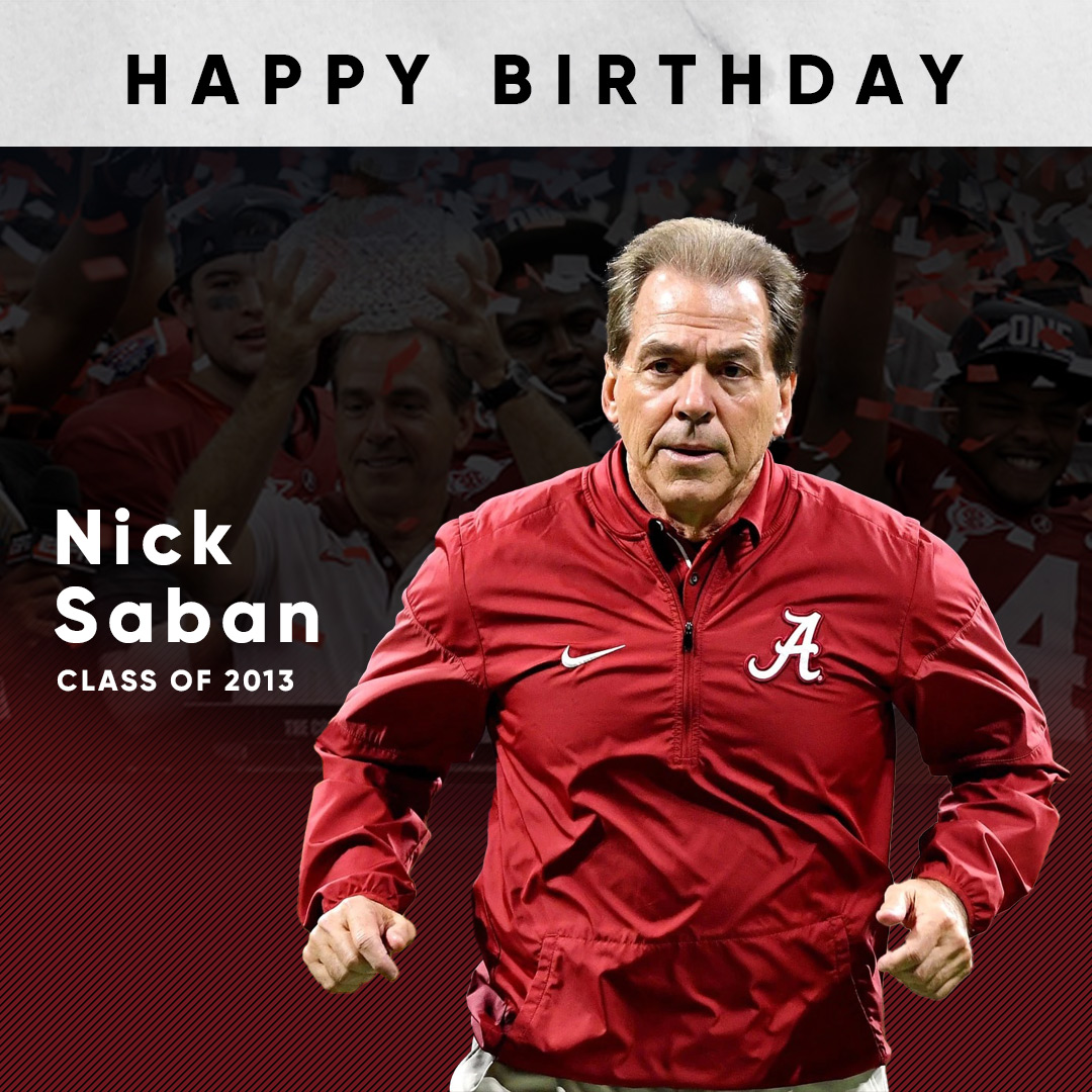 Happy 70th Birthday to Coach Nick Saban! 