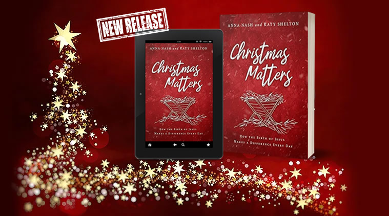 Christmas Matters: How the Birth of Jesus Makes a Difference Every Day by Anna Nash and Katy Shelton amzn.to/3jRUL5p

How do you plan to spend the 25 Days of Christmas?  In spite of our circumstances and because of Jesus, Christmas Matters this December and beyond.