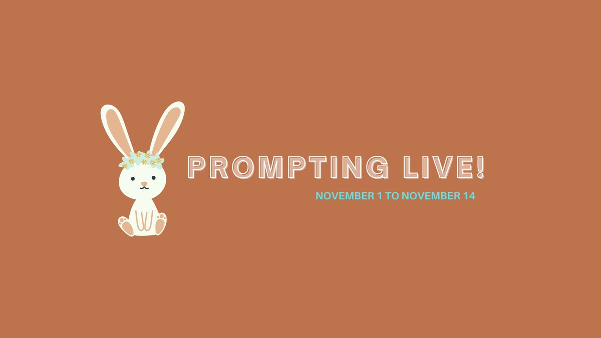 📢 PROMPTING IS NOW LIVE!

— forms.gle/8j57dJvAjisjhv…
— ROUND ONE: Nov 1 ~ 14
— PROMPT REVEALS: Nov 15