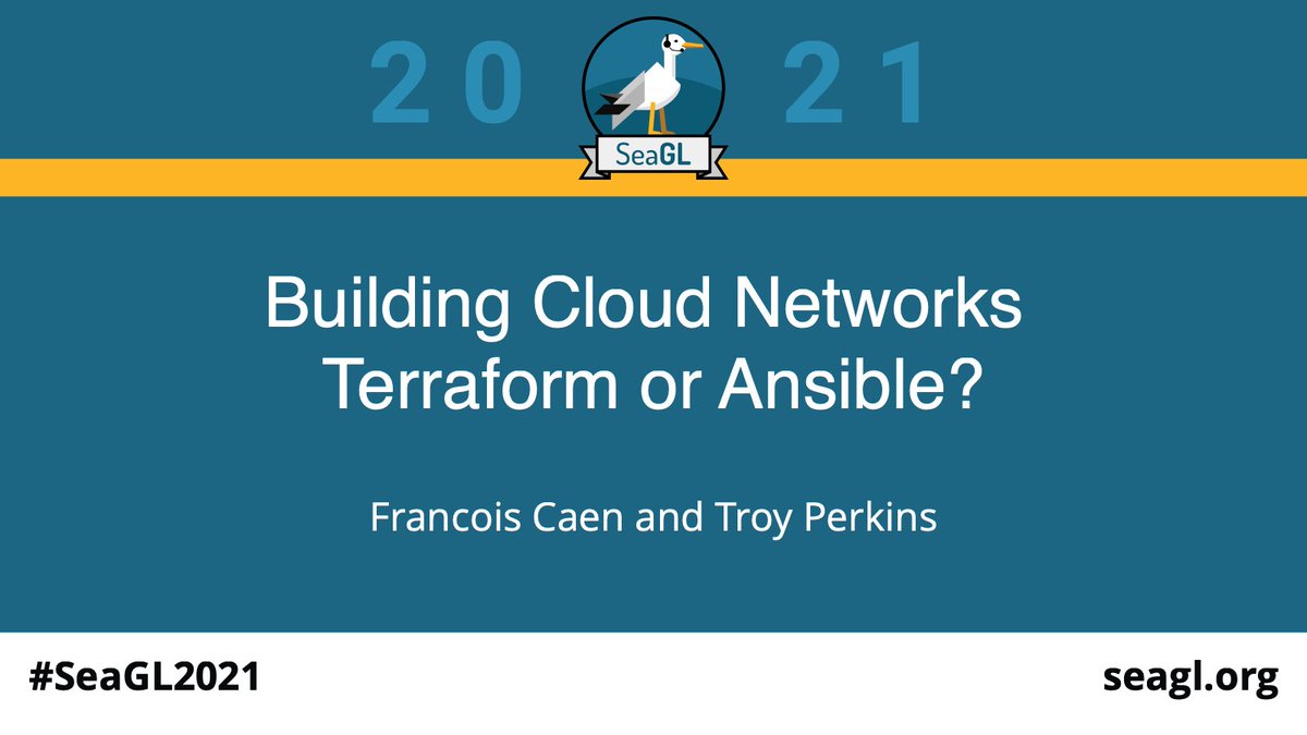 seagl's tweet photo. Saturday at 10:45 AM PT at #SeaGL2021: "Building cloud networks: Terraform or Ansible?" by @f_caen. Join us at https://t.co/fHezorxTps https://t.co/sGejkypysm