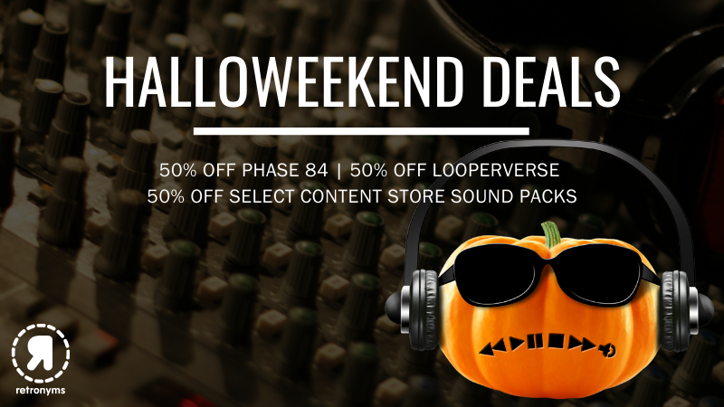 retronyms's tweet photo. Trick or treat... #Phase84 #Looperverse and select #AudioCopy Content Store packs are 50% off! https://t.co/OXD7qFLifS