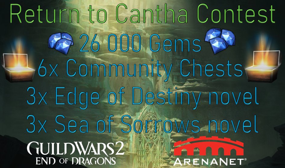 🐉Return to Cantha Contest🐉

With #GW2 End of Dragons releasing next year, we are launching our biggest contest yet!

💎26 000 gems 
🎊6 Community Chests
📖3x Sea of Sorrows/Edge of Destiny novels

⬇️Follow this link⬇️
forms.gle/q8LtFGBTSTzDFs…

Sponsored by <a href="/ArenaNet/">ArenaNet</a> 
#GW2EoD