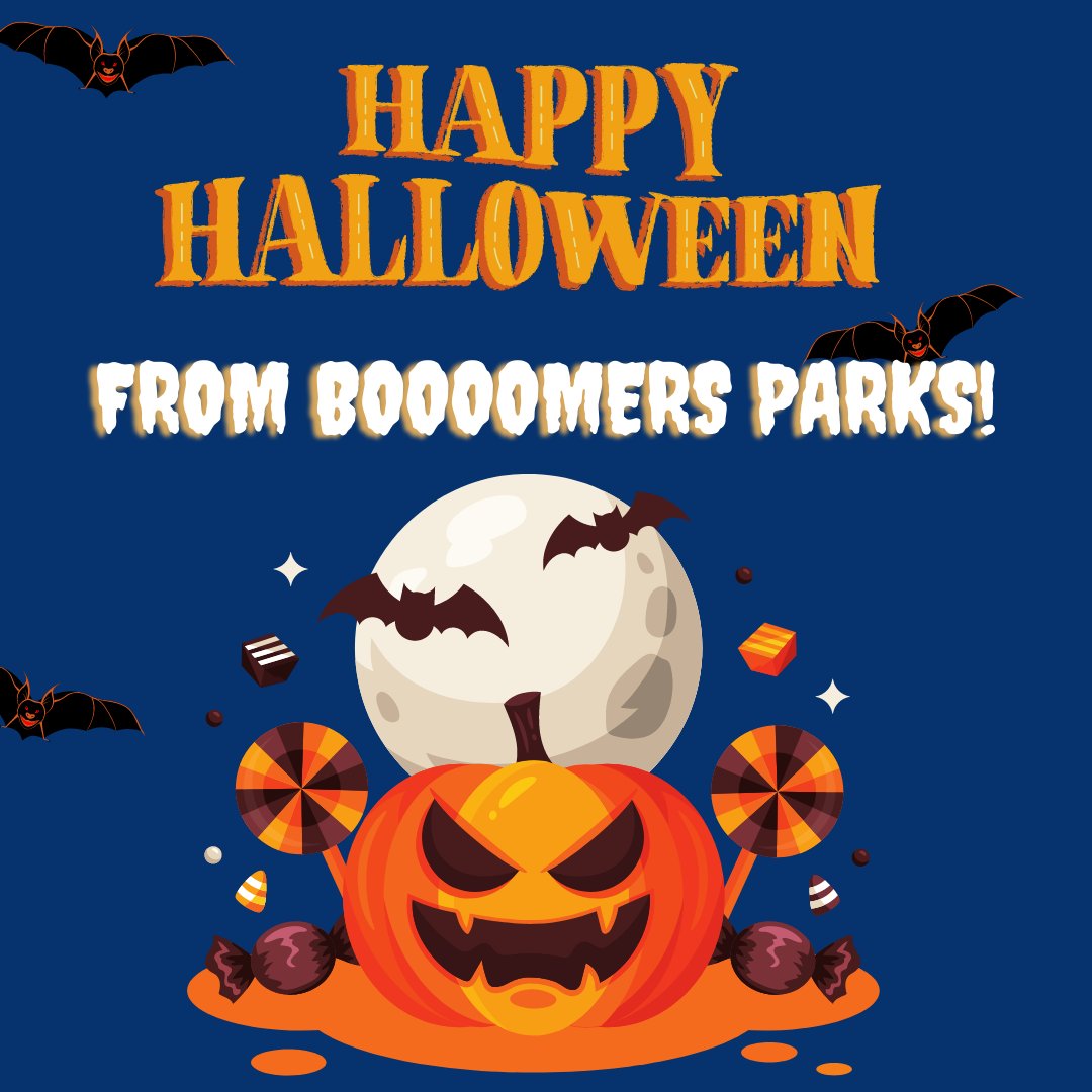 #HappyHalloween from 👻Booooooooooomers Parks! #Halloween #TrickOrTreat #BeSafe