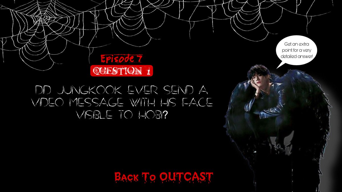 BTSSwitzerland's tweet photo. 👻: I know it's to much to remember, but I know you guys can do it and don't forget the rules... 
MV = #BTSOutcastNight + screenshot
Answer = #BackToOutcast + Round + Answer &amp; only 2 minutes per Question

👻: #BackToOutcast Round 7 Question 1 https://t.co/9GT2dVB1jQ