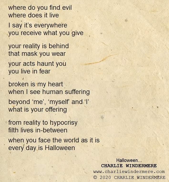 Charliewmere's tweet photo. #charliewindermere #halloween #dontbeafraid #life #lifelessons #lifequotes #truth #fall #halloweencostume #scary #autumn #wisdomquotes #bewise #begood #benice #staysafe #poetry #poem #writer #literature #songwriter #lyricswriter #newyork #london #lasangeles #mumbai #ireland #poet https://t.co/YUu8Z6qRKA