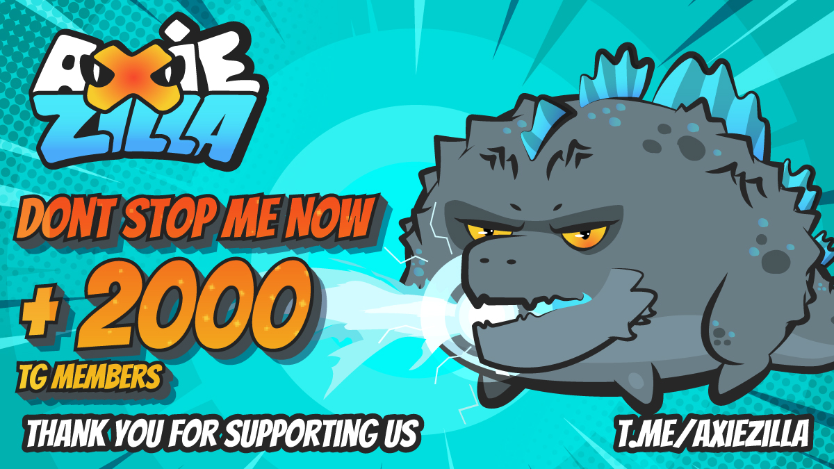 🚀We are a little over 2000 members !!!🚀 
We thank you for all your support guys, you are the best!!!
🦖🦖🦖
#BNB #Binance #BinanceSmartChain #AXS #ZillaShiba 
Join our community 👇
t.me/axiezilla