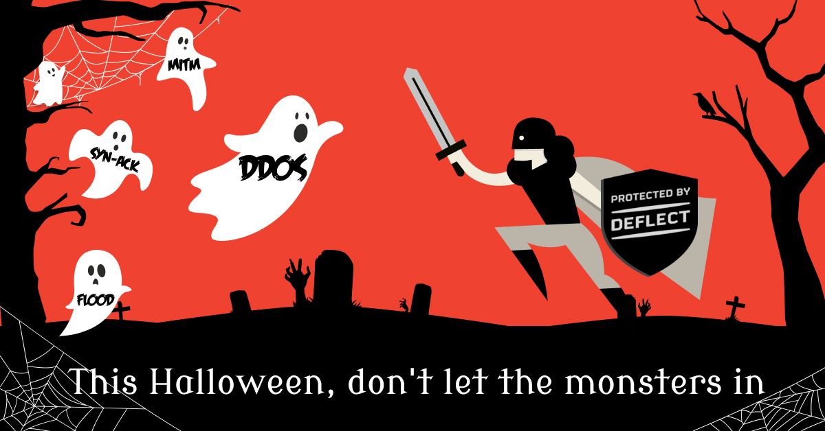 deflectca's tweet photo. We ain’t afraid of no ghosts. Or bots, or any of the ghouls that come knocking at the door of your website.
Keeping the jack o'lantern lit and all your goodies available is what we do!
#HappyHalloween #EatDrinkandBeScary #GetProtectedStayConnected https://t.co/FNMSSfrDmx