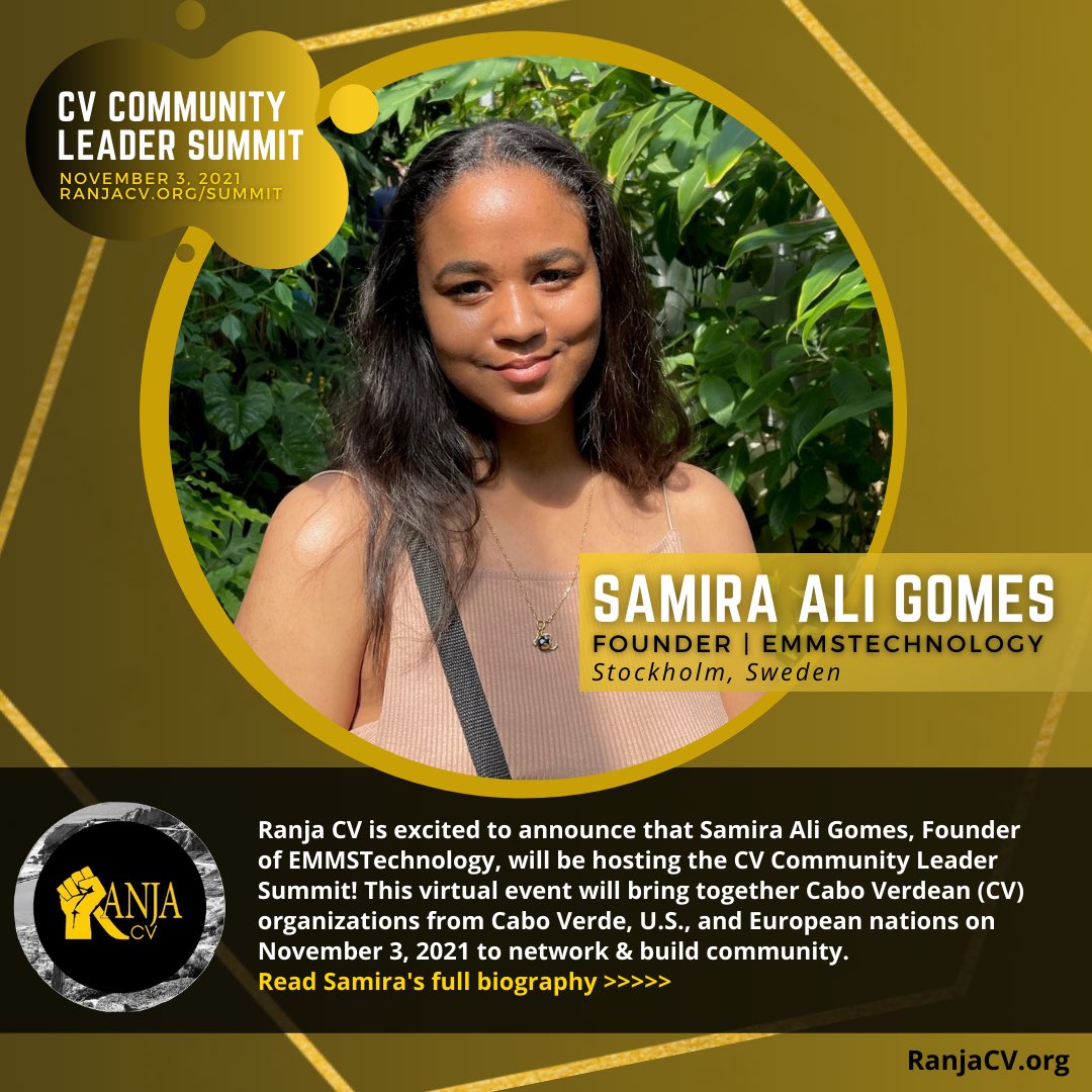 RanjaCV's tweet photo. ✨🇨🇻 We are excited to announce the host of the CV Community Leader Summit, Samira Ali Gomes, Founder of @EMMSTech !!! Obrigada @samiigomes 🇨🇻✨ | Cabo Verdean organizations can register until Nov 1st! https://t.co/fpxFBOuUah ||| #caboverde #capeverde #african #africanleaders https://t.co/IuplsZrwE8