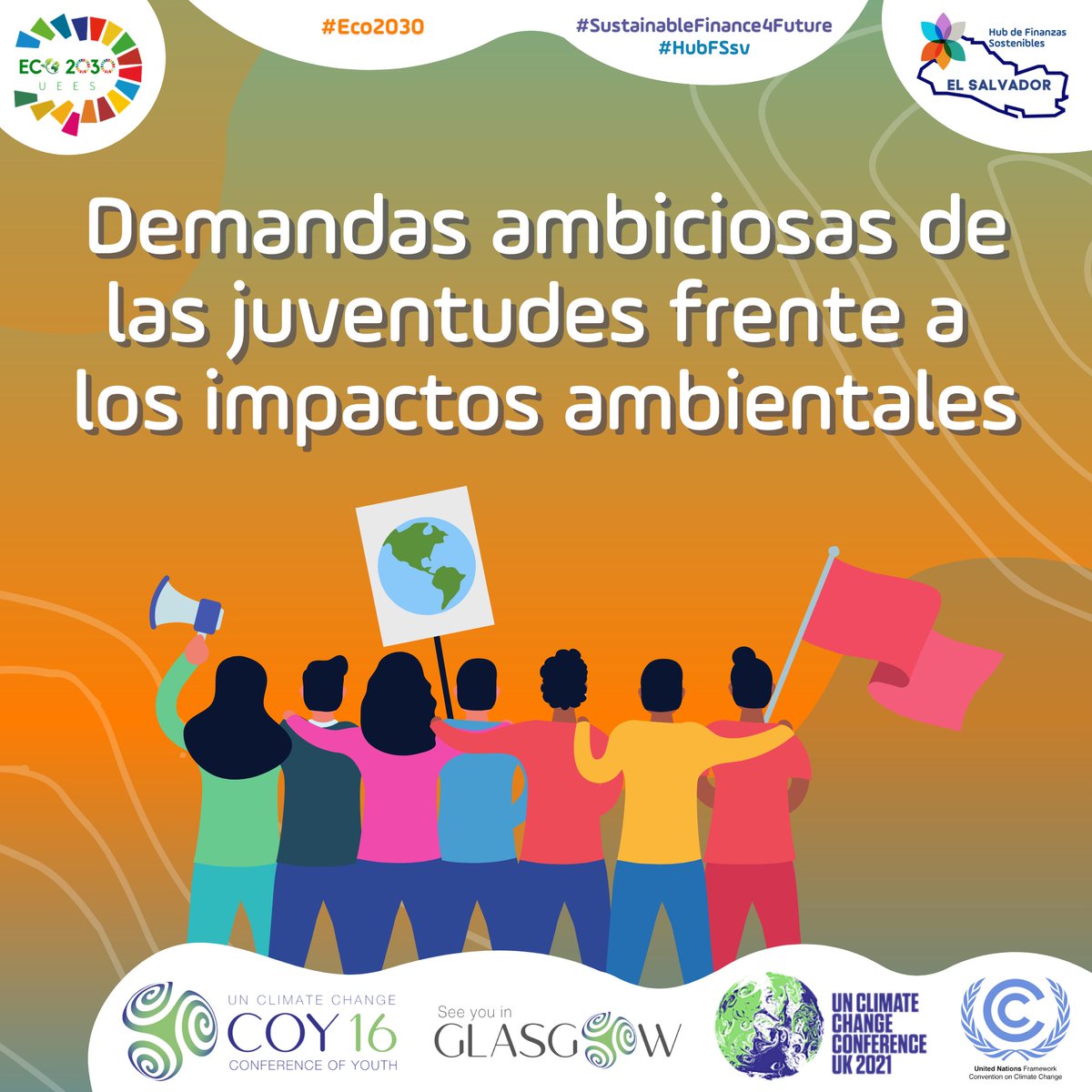 2030Eco's tweet photo. Las juventudes exigimos soluciones pero también requerimos ser parte de ellas, ya que luchamos para que se garantice el bienestar ecológico. 🌱🌍
#Eco2030 #HubFSsv  #ClimateDeclaration #MyPlanetMyRights #YOUNGO #COP26 #Coy16Glasgow #UnifyingForChange https://t.co/CgcQxkVoyv