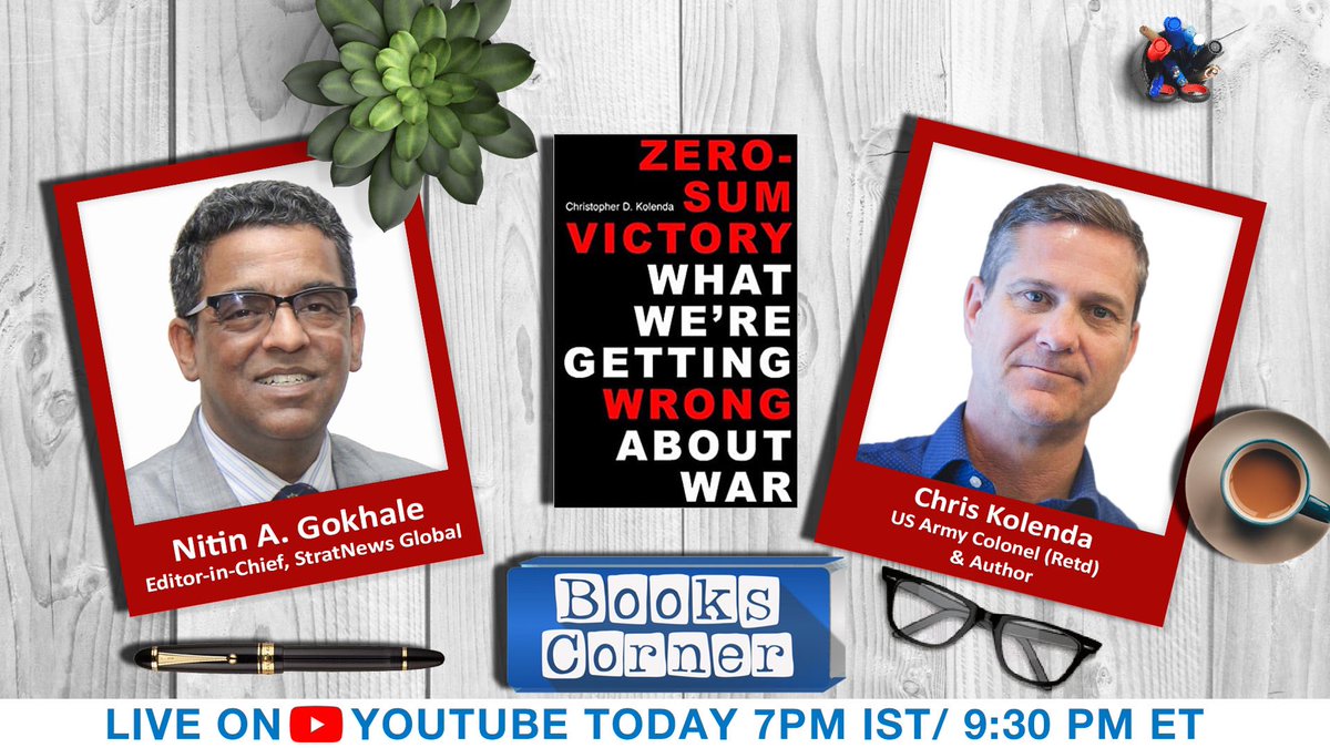 StratNewsGlobal's tweet photo. 📚On #BooksCorner
➡️ @Chris_Kolenda, Author, ‘Zero-Sum Victory: What We’re Getting Wrong About War’ @KentuckyPress
➡️In conversation with @nitingokhale
➡️Live Today 7 PM IST/9:30
AM ET https://t.co/Bce4ePyJby