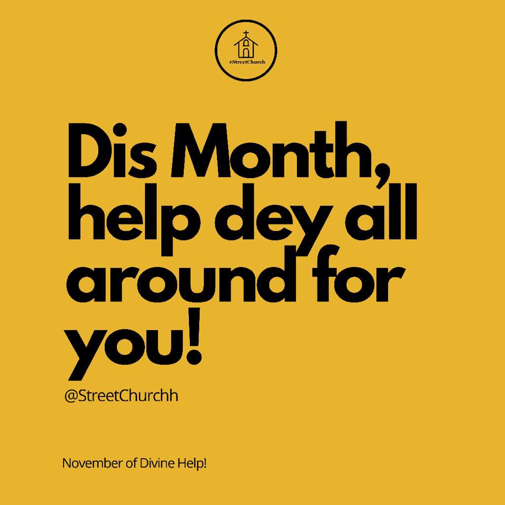 streetchurchh's tweet photo. Dis month, people go open doors for you, people go run to help you, where you dey see difficulty, help go show for you.

Child of mercy, enjoy help dis month.
.
.
#streetchurch https://t.co/57weYX5rQ5