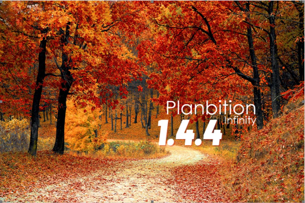 Planbition's tweet photo. Planbition Infinity version 1.4.4 is released!✌️🎉 https://t.co/zzHgE4r4FC