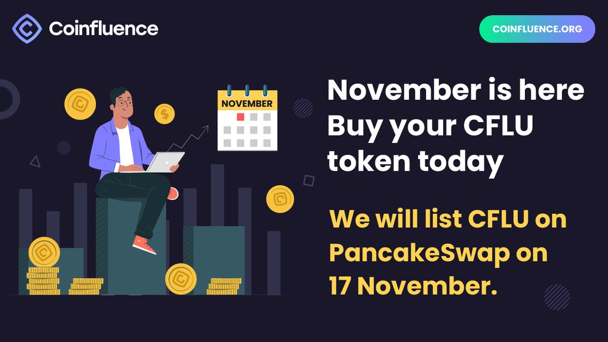 TheCoinfluence's tweet photo. October comes to an end today.

We reached our soft cap target this month, and November will be a lot more exciting for us.

We will list #CFLU on #PancakeSwap on 17 November.

Now is the time to get your CFLU #utility token https://t.co/8iT4aFFP8Y