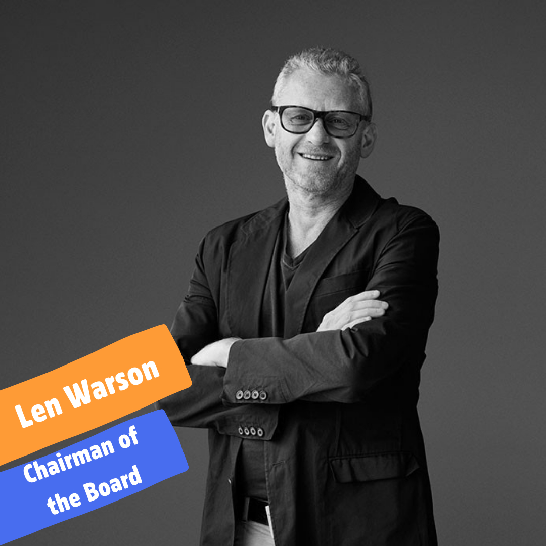 MEET THE LIGHTHOUSE BOARD 

Say hello to Len Warson! 👋

Len is the Chairman of the Board and is a self-taught architect with a passion for design and interiors. His Glenvill brand has become a household name with a 58-year strong reputation identical with exceptional quality a