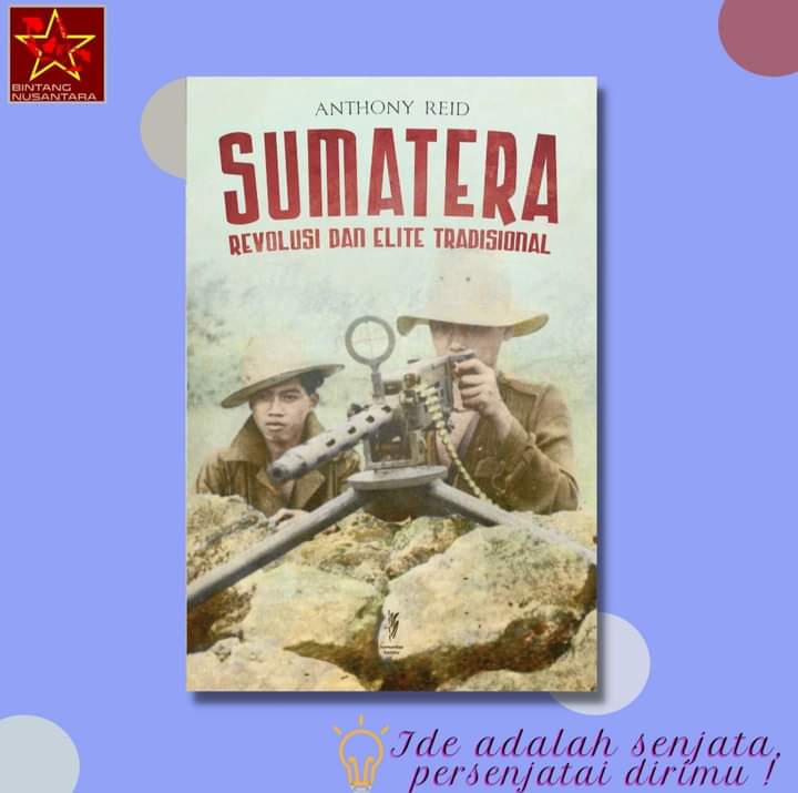 tb_binus's tweet photo. SUMATERA REVOLUSI DAN ELITE TRADISIONAL
Anthony Reid
Ide adalah senjata, persenjatai dirimu!
#SumateraRevolusiEliteTradisional #AnthonyReid #KomunitasBambu #Revolusi #Sosial #Kelas #Sejarah https://t.co/lBwJNObqJn