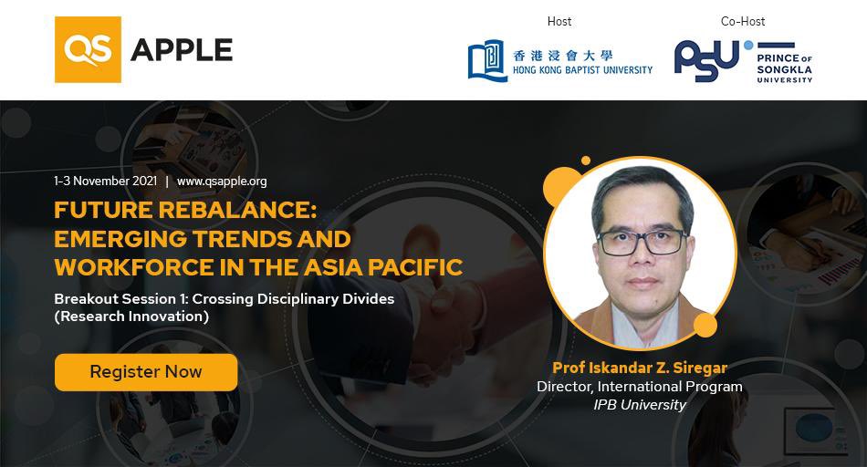 ipbofficial's tweet photo. Our own Director for International Program, Prof. Iskandar Z. Siregar (@IZsiregar) will present and share some insight on "Crossing Disciplinary Divides (Research Innovation)" at QS Apple 2021, meet us there at the Auditorium at 13.45 - 14.45! #QSApple https://t.co/oXTWxH4ccC