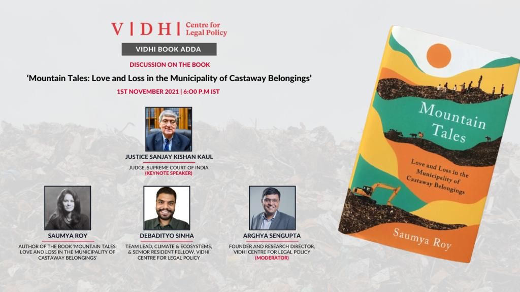 Vidhi_India's tweet photo. TODAY at 6 pm join #BookAdda on ‘Mountain Tales: Love &amp; Loss in the Municipality of Castaway Belongings’ w/h keynote by Justice Sanjay Kishan Kaul &amp; discussion b/w author Saumya Roy, @debadityo, &amp; Justice Kaul, moderated by @Arghya_justify. Register: https://t.co/Q54MjMsexU https://t.co/CwiYSYenB3