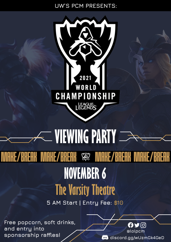 league_uw's tweet photo. PCM's 2021 Worlds Viewing Party is finally set! We will be watching the finals match live at 5:00 AM in the Varsity Theatre on the Ave on Nov. 6th

Entry will be $10 and includes free popcorn, drinks, and raffle tickets. We are looking forward to seeing everyone there! https://t.co/iWf3VjdIBq