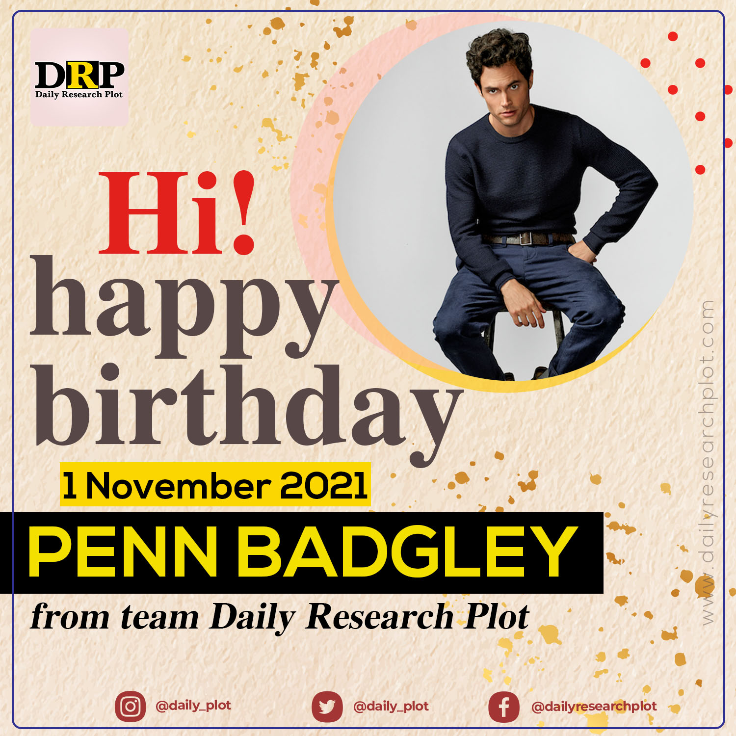 Happy Birthday!
Penn Badgley 