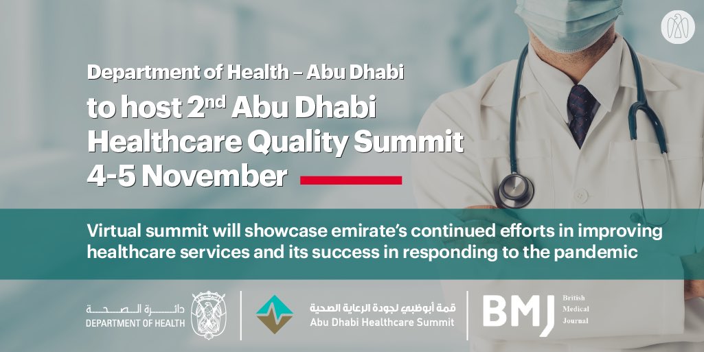 .@DOHsocial, in collaboration with the British Medical Journal, will host the 2nd #AbuDhabi Healthcare Quality Summit virtually from 4-5 November. The summit will showcase the emirate’s continued efforts in improving healthcare services & its success in responding to the pandemic