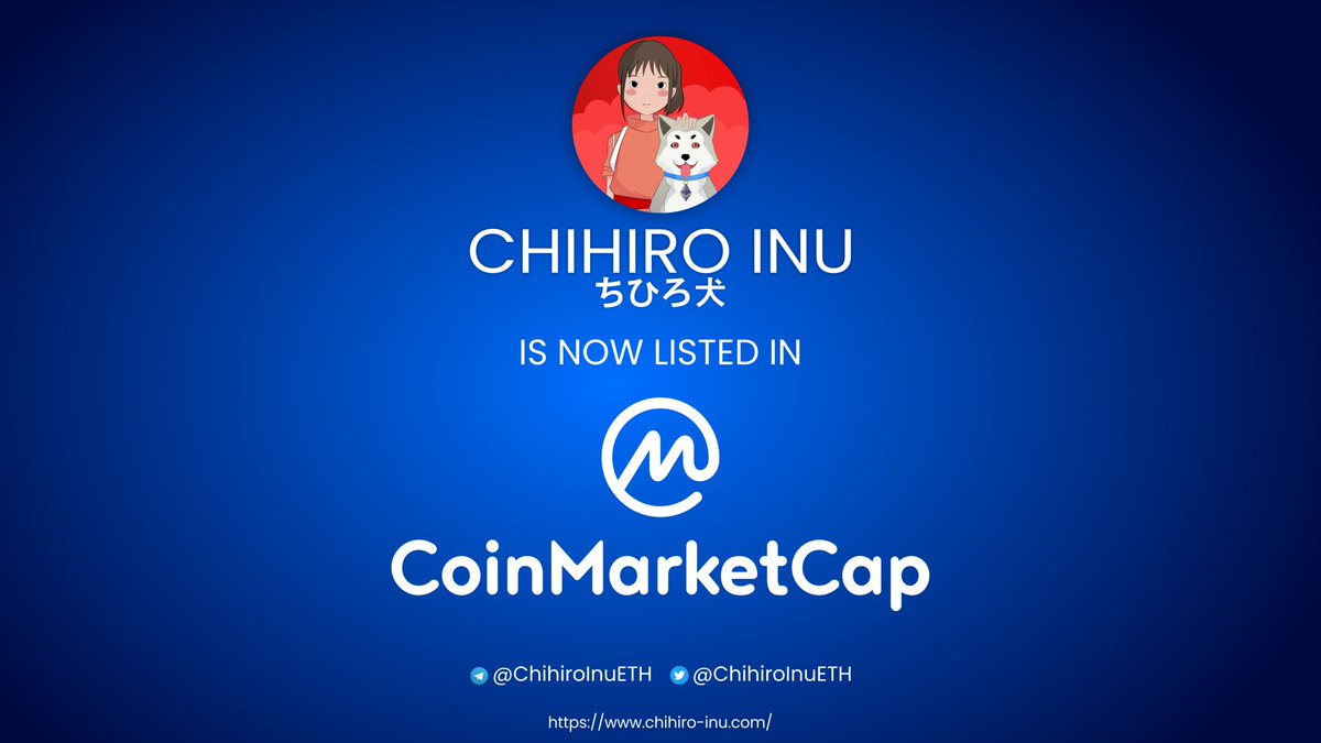 ChihiroInuETH's tweet photo. $CHIRO is now listed in CoinMarketCap !

https://t.co/8IkDuFhwSA

#Chirosquad #Chiroarmy #shiba #dogecoin https://t.co/NfnqKTZ0nj