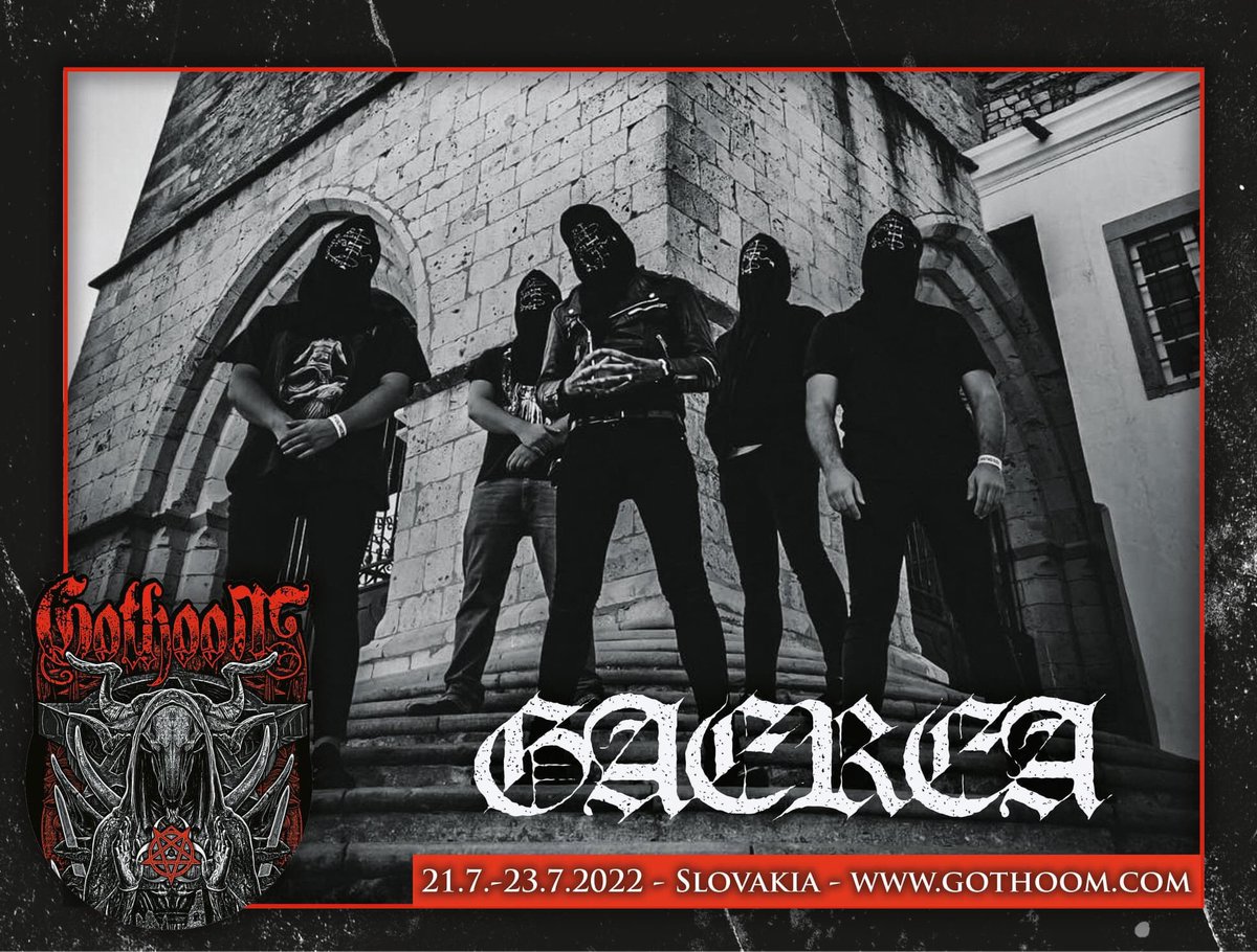 SLOVAKIA! Rejoice! 

Gaerea has been reconfirmed for @GothoomFest 2022! 

WE ARE GAEREA

#gaerea #blackmetal #gothoom