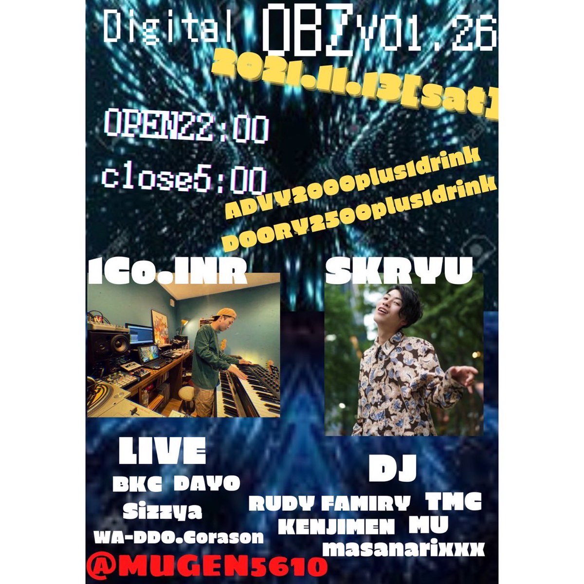 017_NEW_'s tweet photo. OBZDigitalVOl.26

日程2021.11.13！！
前売り受付中です！！

時間帯OPEN22:00〜

会場
@mugen_hiroshima 

ゲストライブ
@skryu_des 
ゲストbeat LIVE
@23iwkn 

✌️✌️✌️✌️✌️✌️✌️ https://t.co/aXF3NhG6EK