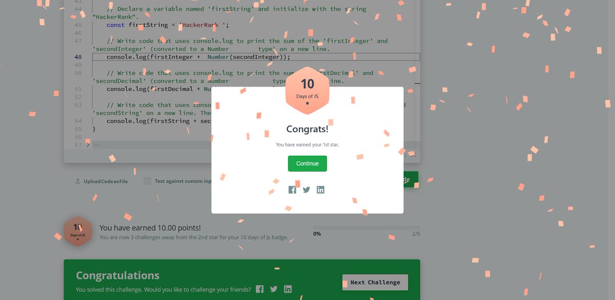 itsRohitTewari's tweet image. Day 1 of #10DaysOfJavaScript
Problems solved on @HackerRank:
- Hello, World!
- Data Types
And earned the Bronze Badge for 10 Days of JS