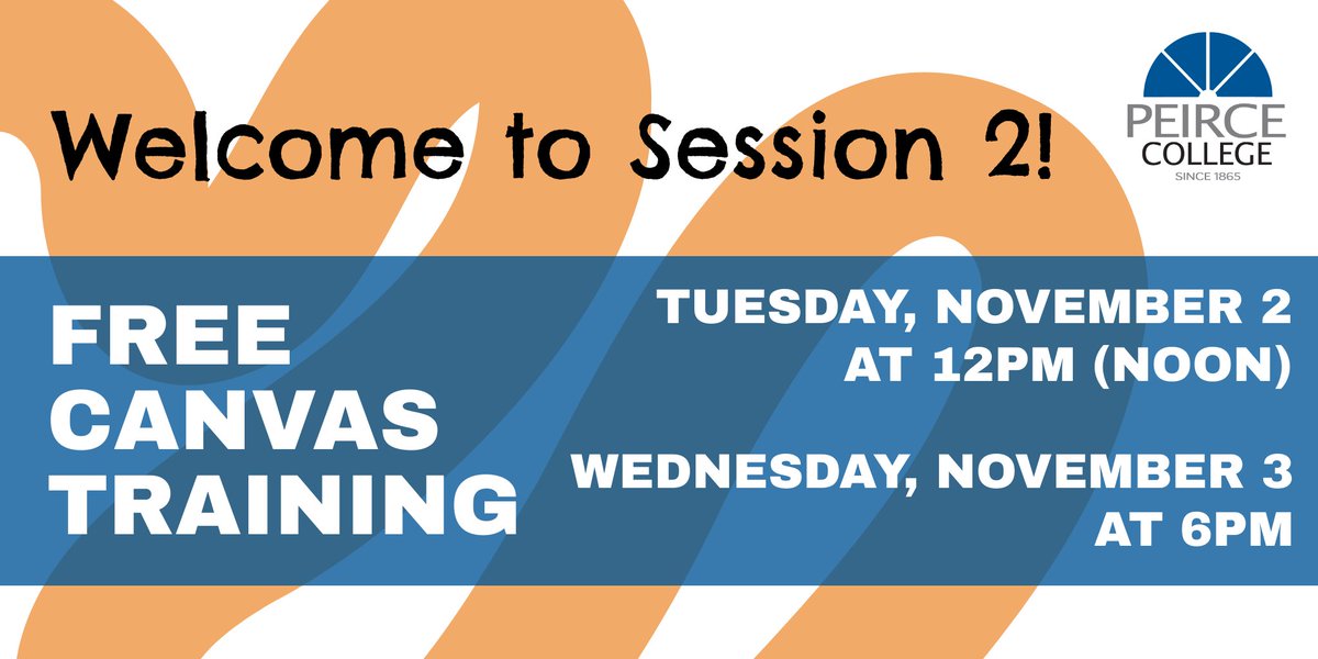 PeirceCollege's tweet photo. Welcome to Session 2! Make sure to login to your classes and complete your first assignments.

Want to brush up on your Canvas and Zoom basics? Join a FREE training sessions tomorrow (Nov. 2) at noon or Wednesday (Nov. 3) at 6pm.  RSVP at https://t.co/KvbVRWONfD https://t.co/l6t3bB9ZnS