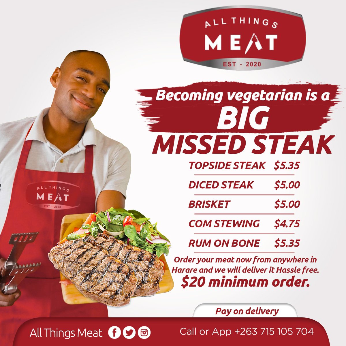 AllThingsMeatZw's tweet photo. Becoming vegetarian is a big MISSED STEAK
Order your meat now from anywhere in Harare and we will deliver it Hassle free. $20 minimum 
order.
TOPSIDE STEAK $5.35
DICED STEAK $5.00
BRISKET $5.00
COM STEWING $4.75
RUM ON BONE $5.35
Pay on delivery https://t.co/LaK08ylHO8
