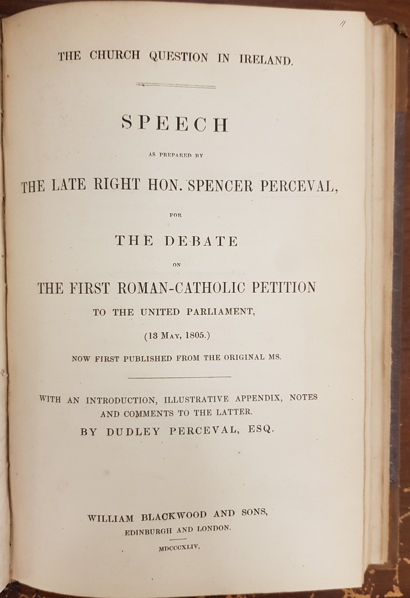 TrinCollLibCam's tweet photo. Happy birthday to Spencer Perceval, former Prime Minister (1809-1812) and #TrinityCam alumnus, born #otd in 1762. This is the title page of his "The Church question in Ireland", from the #WrenLibrary collection. Catalogue record at https://t.co/j9PAop6nax. https://t.co/wV2JFsDkEw