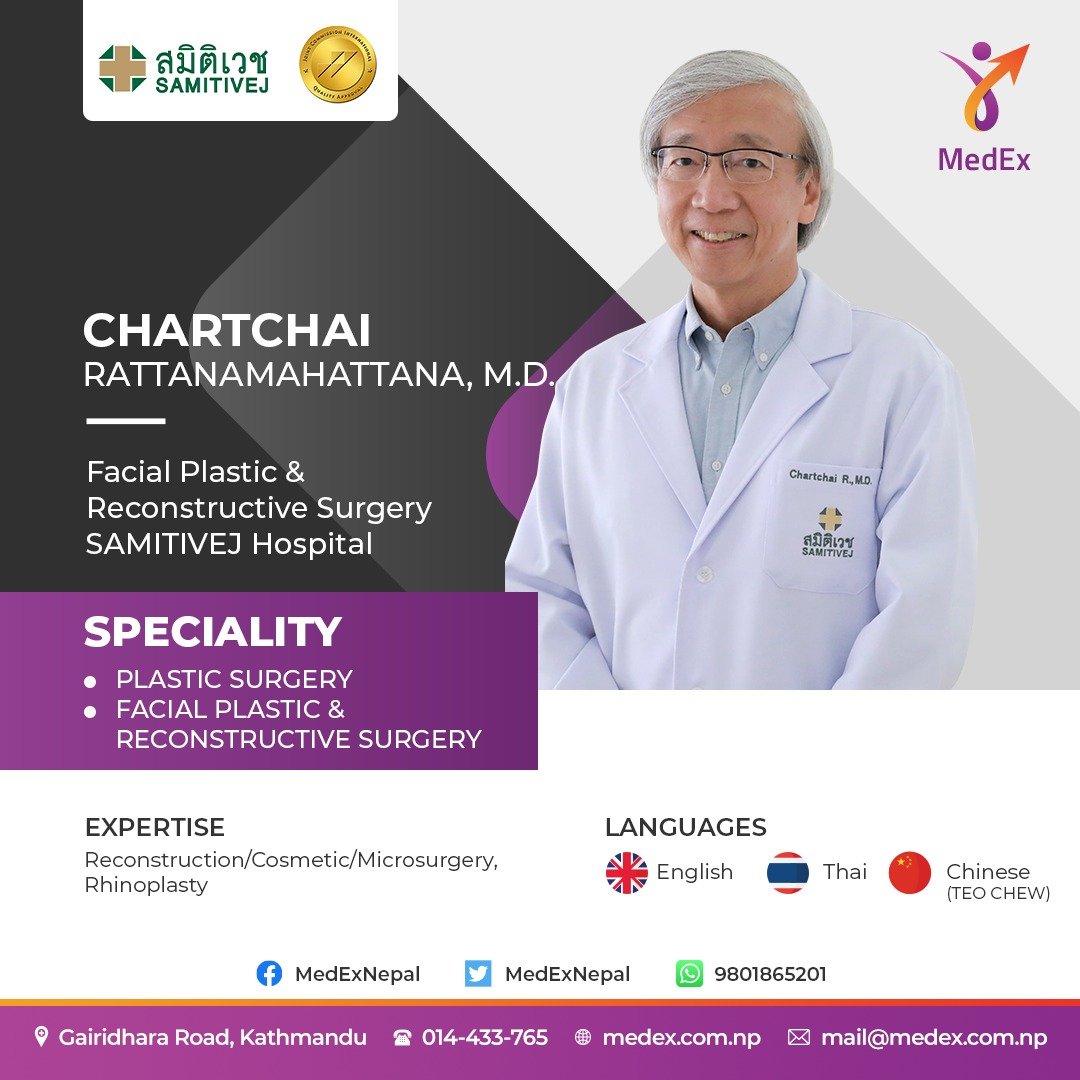 MedExNepal's tweet photo. Chartchai Rattanamahattana M.D. is a well experienced Plastic Surgeon at Samitivej Hospital, Sukhumvit, Thailand. Reconstruction, Cosmetic, Microsurgery, and Rhinoplasty are his specialty and expertise. 

Established in 1979 and fully JCI accredited, Samitivej Hospital is... https://t.co/W79uuqGW1Y