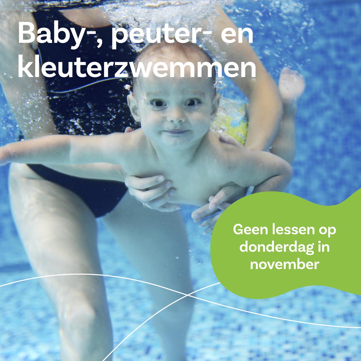 Helaas moeten we, vanwege omstandigheden, de lessen baby-, peuter- &amp; kleuterzwemmen op donderdagen in november annuleren. Je kunt in het tijdsblok van de lessen 09.15-10.45 uur wel recreatief zwemmen met je kind!